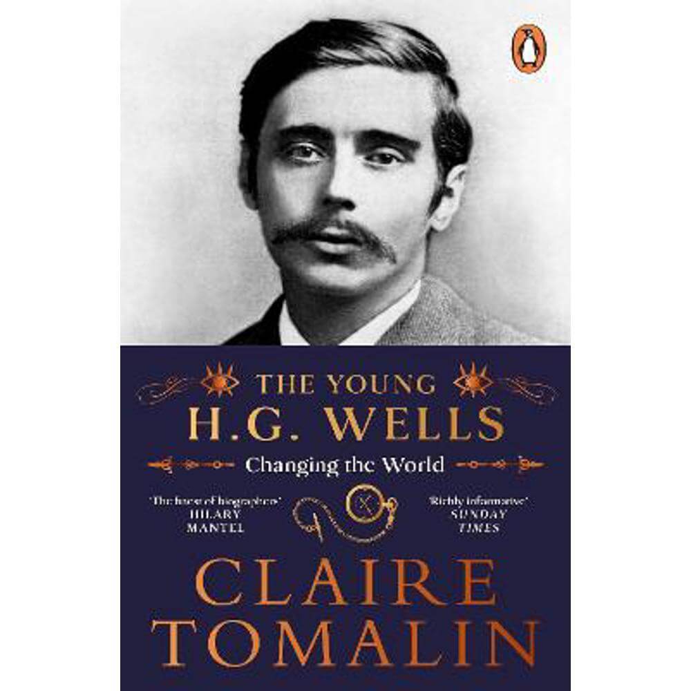 The Young H.G. Wells: Changing the World (Paperback) - Claire Tomalin